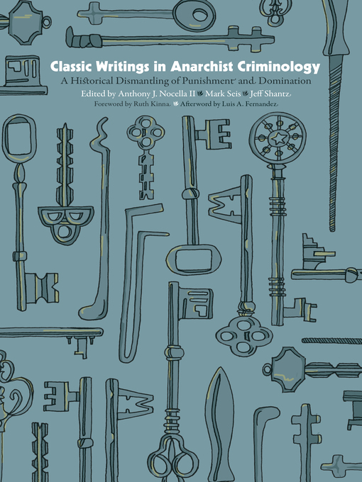 Title details for Classic Writings in Anarchist Criminology by Anthony J. Nocella II - Available